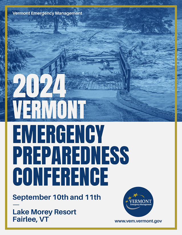 Vermont Emergency Preparedness Conference Vermont Emergency Management